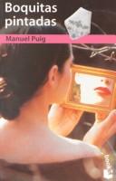 Manuel Puig: Boquitas Pintadas (Paperback, Planeta Pub Corp)