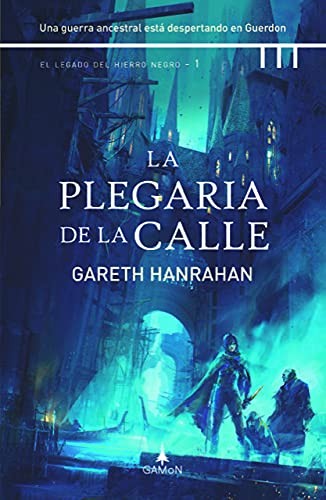 David Tejera, Gareth Hanrahan: La plegaria de la calle (Hardcover, GAMON)