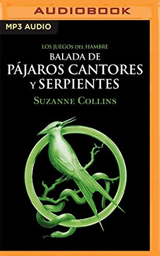 Suzanne Collins, Carlo Vazquez: Balada de pájaros cantores y serpientes (AudiobookFormat, 2021, Audible Studios on Brilliance Audio)