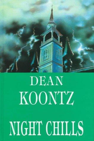 Dean Koontz: Night chills (1997, Beeler Large Print)