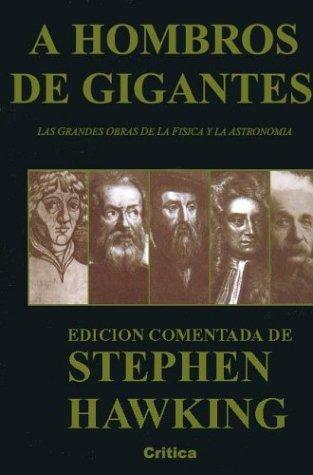 Stephen Hawking: A Hombros De Gigantes (Hardcover, Spanish language, Critica (Grijalbo Mondadori))