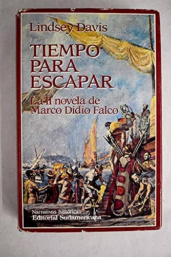 Lindsey Davis: Tiempo Para Escapar (Hardcover, Spanish language, 1995, Sudamericana, EDITORIAL SUDAMERICANA)