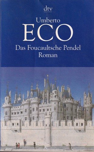 Umberto Eco, William Weaver: Das Foucaultsche Pendel (Paperback, German language, 2001, Deutscher Taschenbuch Verlag)