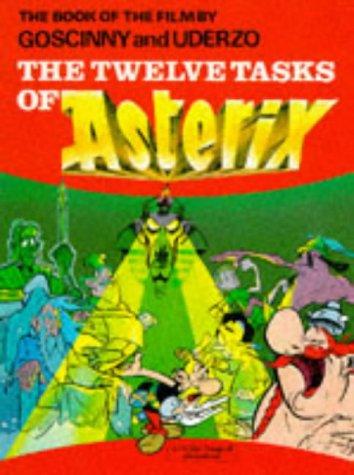 René Goscinny: The Twelve Tasks of Asterix (Paperback, 1981, Intl Learning Systems)