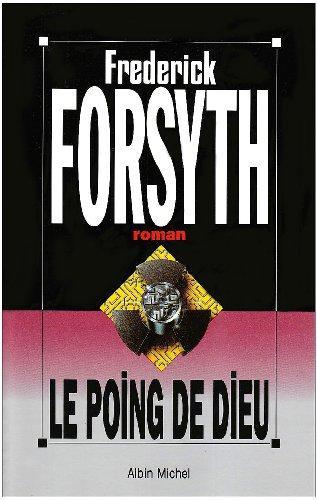 Frederick Forsyth: Le poing de Dieu (French language, 1994)