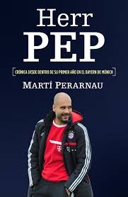 Martí Perarnau Grau: Herr Pep (2014, Corner, Roca Editorial, Córner)