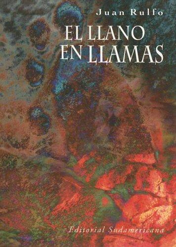 Juan Rulfo: El Llano En Llamas (Paperback, Spanish language, 2000, Sudamericana)