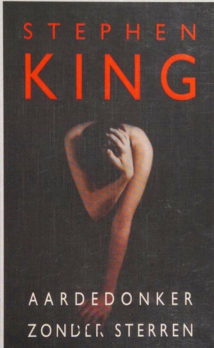 Stephen King: Aardedonker, zonder sterren (Paperback, Dutch language, 2010, Luitingh)