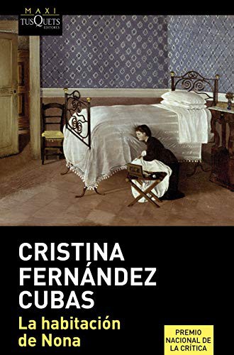 Cristina Fernández Cubas: La habitación de Nona (Paperback, 2019, Maxi-Tusquets)