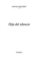 Manuela Fingueret: Hija del silencio (Spanish language, 1999, Planeta)