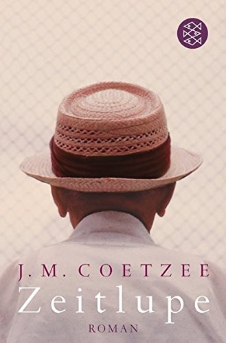 J. M. Coetzee: Zeitlupe (Paperback, FISCHER Taschenbuch)