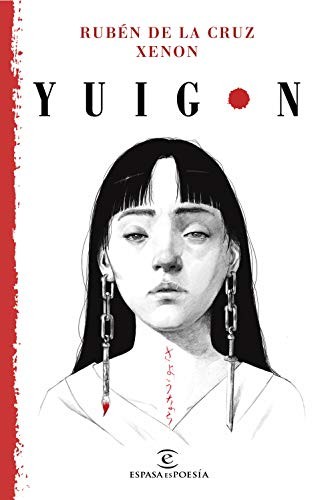 Rubén de la Cruz - Xenon: Yuigon (Paperback, Espasa)