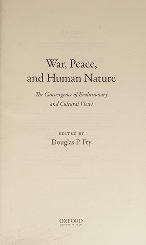 Empty: War, peace, and human nature (2013, Oxford University Press)