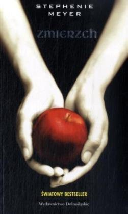 Stephenie Meyer: Zmierzch (Paperback, Polish language, 2009, Wydawnictwo Dolnoslaskie)