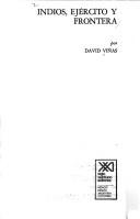 Viñas, David.: Indios, ejército y frontera (Spanish language, 1982, Siglo Veintiuno Editores)