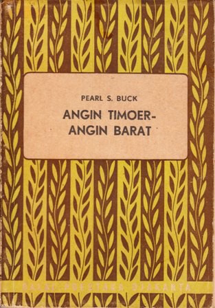 Pearl S. Buck: Angin Timoer-Angin Barat (Paperback, Indonesian language, Balai Poestaka)