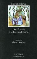 Ángel de Saavedra duque de Rivas: Don Alvaro, o La fuerza del sino (Paperback, Spanish language, 2000, Ediciones Catedra)