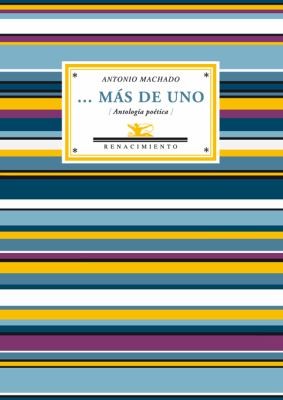 Antonio Machado: ... Más de uno (Paperback, Spanish language, 2010, Renacimiento)