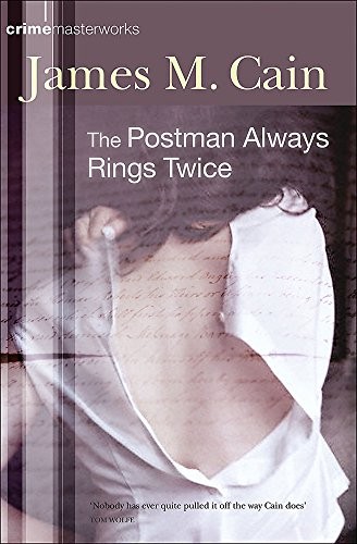 James M. Cain: The Postman Always Rings Twice (Paperback, 2005, Orion Pub Co)