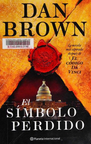 Dan Brown, Dan Brown: El símbolo perdido (Paperback, Spanish language, 2009, Planeta)
