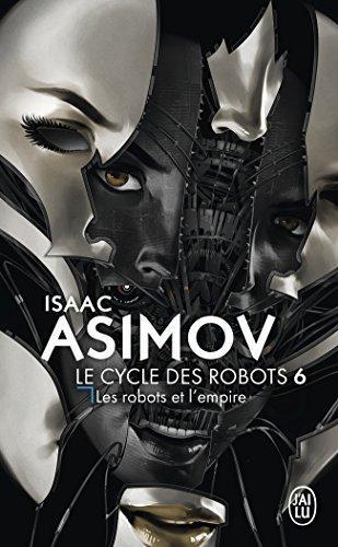 Isaac Asimov: Les Robots et l'Empire (French language, 2001)