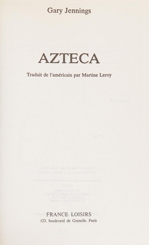 Gary Jennings: Azteca (French language, 1982, France Loisirs)