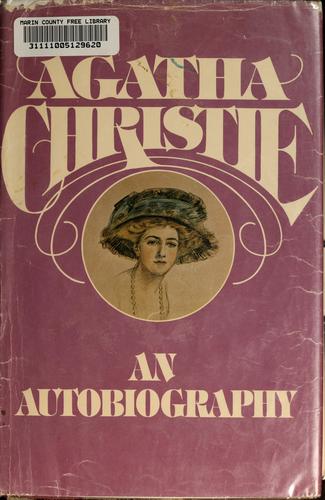 Agatha Christie: An autobiography (Hardcover, 1977, Dodd, Mead)