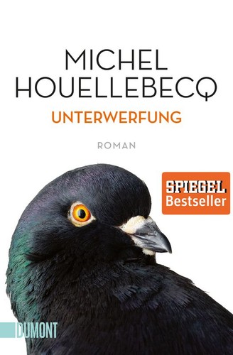 Michel Houellebecq, Lorin Stein: Unterwerfung (Paperback, German language, 2016, DuMont Buchverlag)