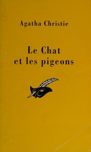 Agatha Christie: Le chat et les pigeons (Paperback, French language, 1998, Librairie des Champs-Elysées, Librairie des Champs-Elysees)