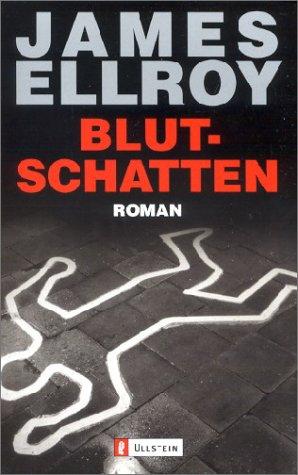 James Ellroy: Blutschatten. Thriller. (Paperback, German language, 2002, Ullstein Tb)