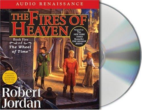 The Fires of Heaven (The Wheel of Time, Book 5) (AudiobookFormat, 2005, Audio Renaissance)