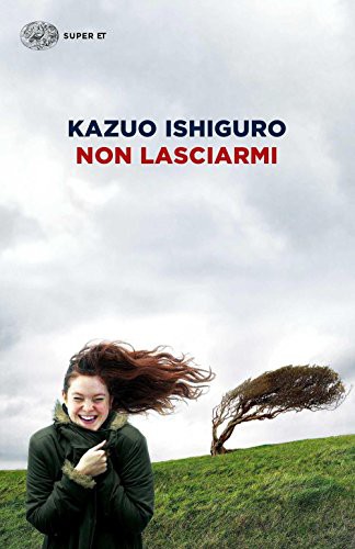 Kazuo Ishiguro: Non lasciarmi (Paperback, 2016, Einaudi)