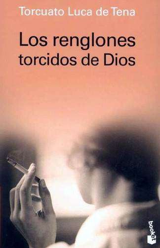 Torcuato Luca de Tena: Los Renglones Torcidos de Dios (Paperback, Spanish language, 1992, Edivision)