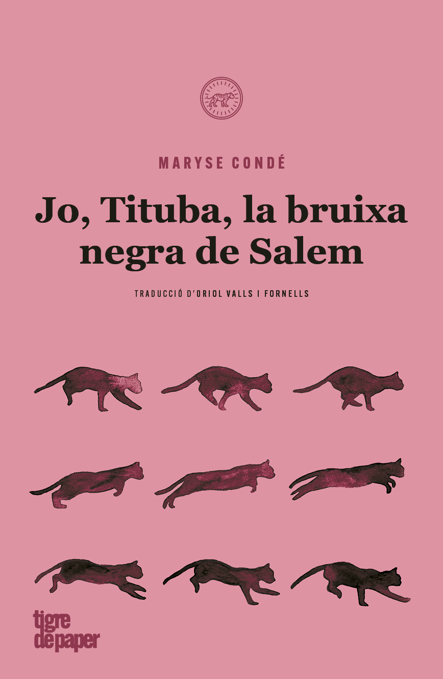 Maryse Condé: Jo, Tituba, la bruixa negra de Salem (català language, 2021, Tigre de Paper)