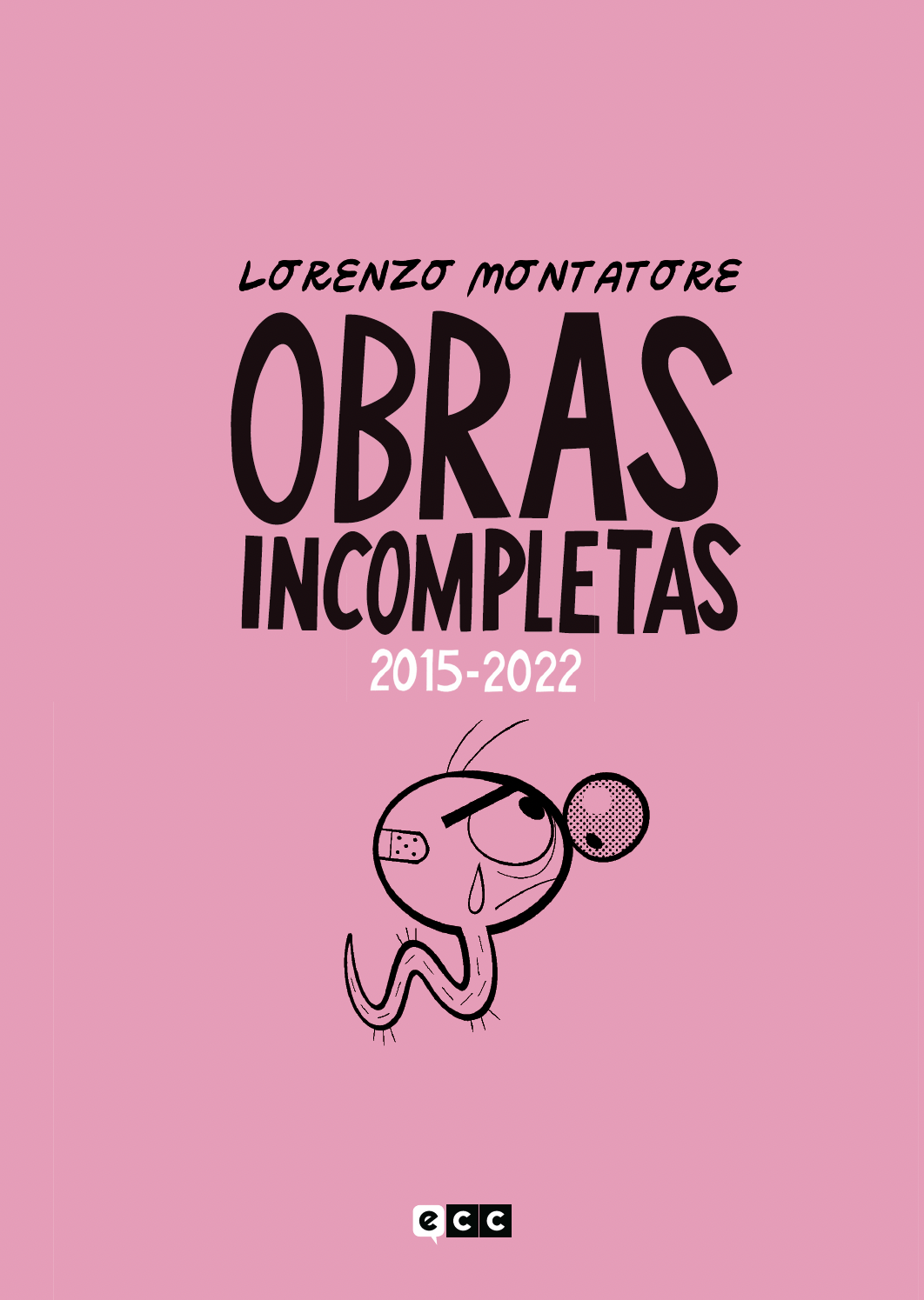 Lorenzo Montatore: Obras incompletas (Hardcover, Castellano language, 2022, ECC)