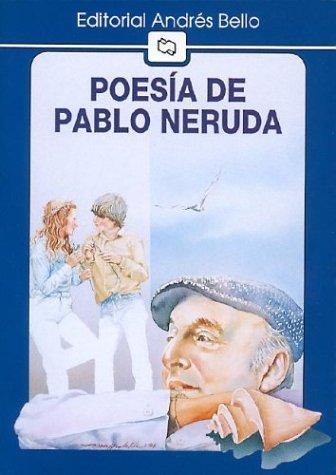 Pablo Neruda: Poesia de Pablo Neruda (Paperback, Spanish language, 1988, Andres Bello)