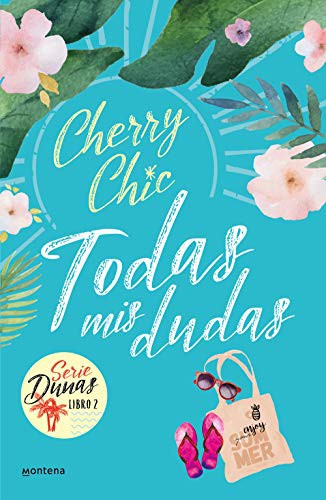 Cherry Chic: Todas mis dudas (Paperback, MONTENA)