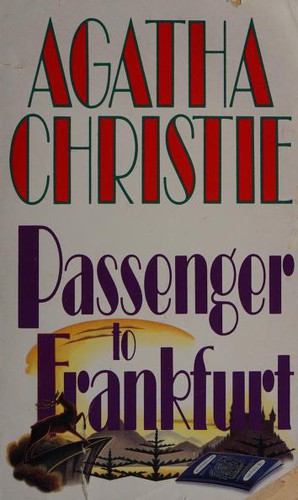 Agatha Christie: Passenger to Frankfurt (Paperback, 1992, Harpercollins (Mm))