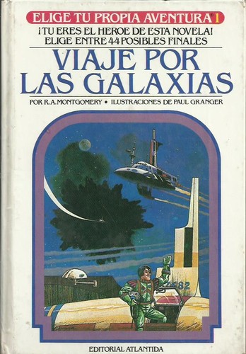 Viaje Por Las Galaxias (Elige Tu Propia Aventura, 1) (Hardcover, Spanish language, 1984, Editorial Atlántida)