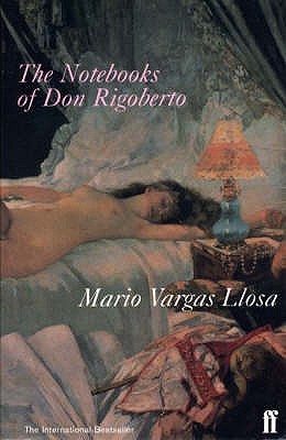 Mario Vargas Llosa: The Notebooks of Don Rigoberto (Paperback, 1999, Faber and Faber)