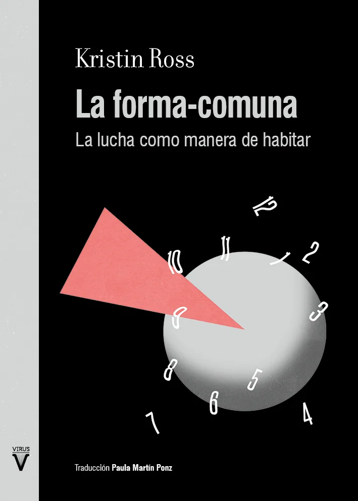Kristin Ross: La forma-comuna (Hardcover, gaztelera language, Virus Editorial)