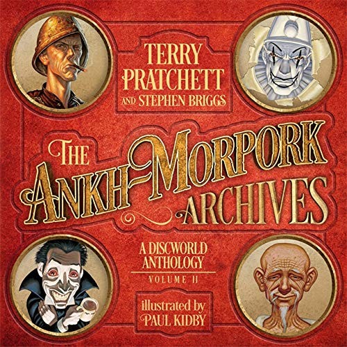 Terry Pratchett, Stephen Briggs, Paul Kidby: Ankh-Morpork Archives (2020, Orion Publishing Group, Limited, Gollancz)