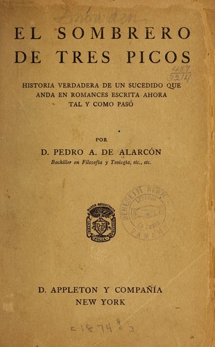 Pedro Antonio de Alarcón: El sombrero de tres picos ... (Spanish language, 1874, Medina y Navarro)