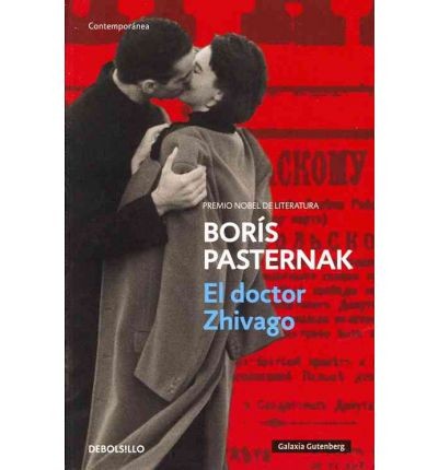 Boris Pasternak, Borís Pasternak, Boris Leonidovich Pasternak, Pasternak Boris Leonidovich, Boris Leonidovitch Pasternak, B. Pasternak, Boris Pasternak: El doctor Zhivago (2012, Debolsillo)