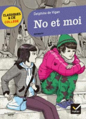 Delphine de Vigan: No et moi (French language, 2013)