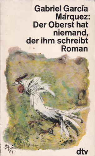 Gabriel García Márquez, GARCIA MARQUEZ GABR: Der Oberst hat niemand, der ihm schreibt (German language, 1982, Deutscher Taschenbuch Verlag)