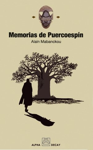 Alain Mabanckou, Mireia Porta i Arnau: MEMORIAS DE PUERCOESPIN (Paperback, Ediciones Alpha Decay, S.A.)