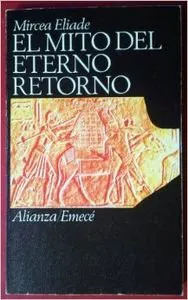Mircea Eliade: Mito Del Eterno Retorno (Spanish language, 1999)