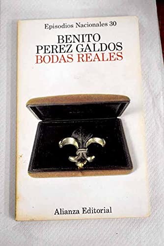 Benito Pérez Galdós: Bodas reales (Spanish language, 1978, Alianza)