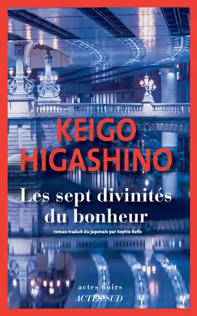 Keigo Higashino: Les sept divinités du bonheur (Paperback, Français language, 2022, Actes Sud)